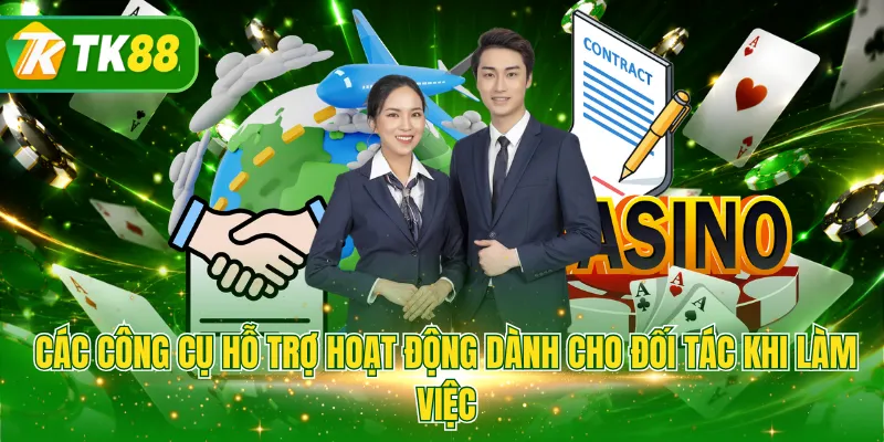 Các công cụ hỗ trợ hoạt động dành cho đối tác khi làm việc
