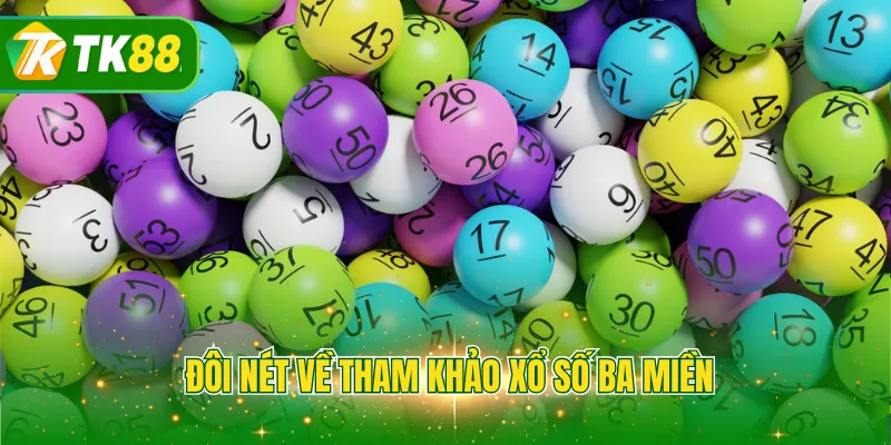 Đôi nét về tham khảo xổ số ba miền
