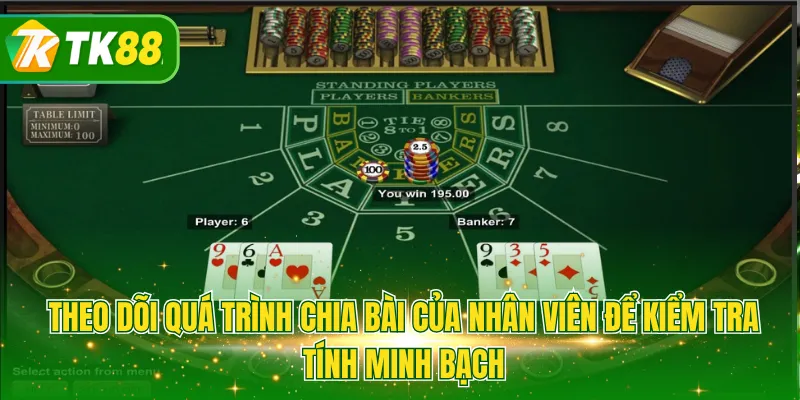 Theo dõi quá trình chia bài của nhân viên để kiểm tra tính minh bạch