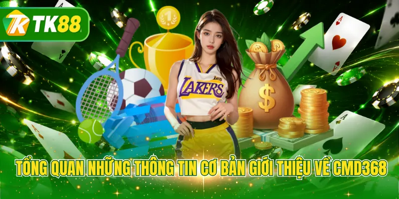 Tổng quan những thông tin cơ bản giới thiệu về CMD368