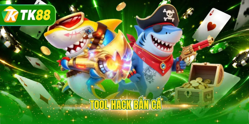 Tool hack bắn cá